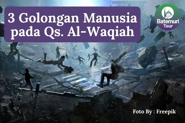 Inilah Makna Tiga Golongan Manusia yang Disebutkan dalam Surat Al-Waqi'ah Agar Kita Selalu Ingat Akhirat